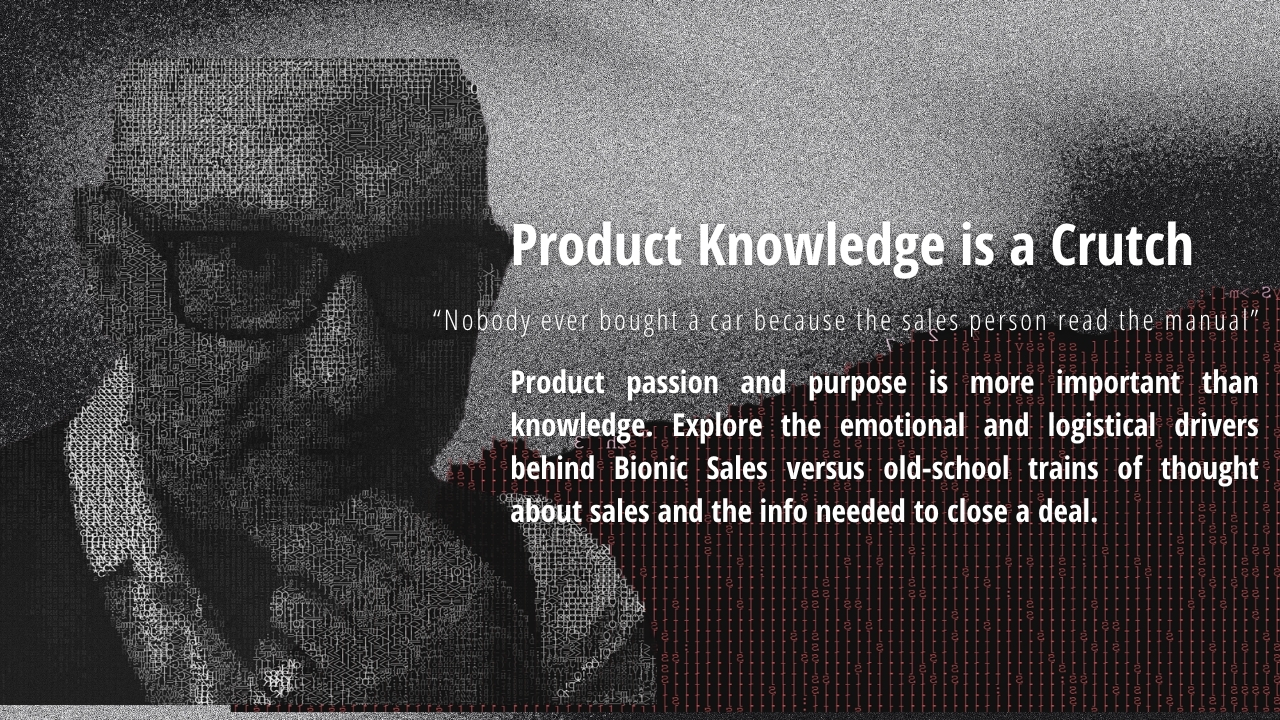 Product Knowledge is a Crutch. Bionic Sales promotional graphic.